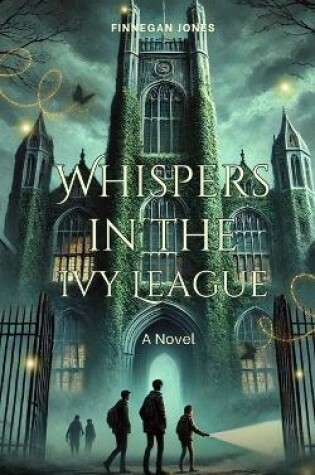 Cover of Whispers in the Ivy League