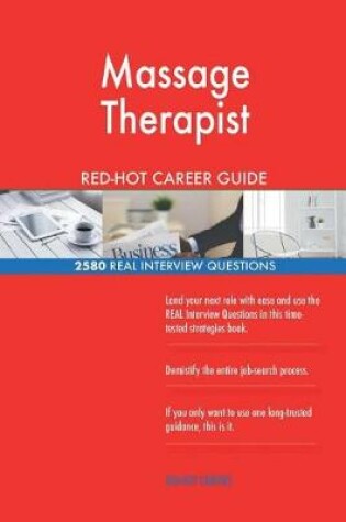 Cover of Massage Therapist RED-HOT Career Guide; 2580 REAL Interview Questions