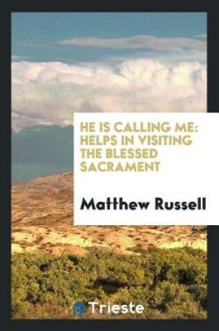 Cover of He Is Calling Me