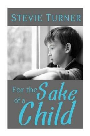 Cover of For the Sake of a Child