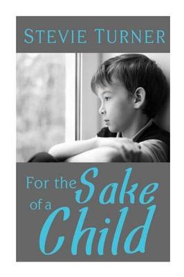 Book cover for For the Sake of a Child