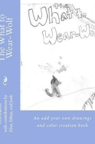 Cover of The What to Wear-Wolf