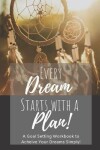 Book cover for Every Dream Starts With a Plan