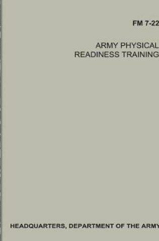 Cover of Army Physical Readiness Training (FM 7-22)