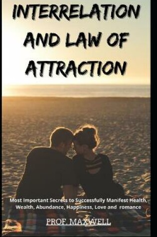 Cover of Interrelation and Law of Attraction