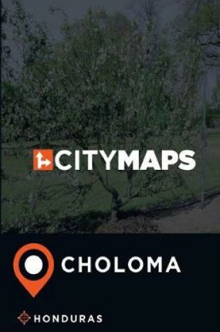 Cover of City Maps Choloma Honduras