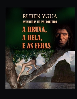 Book cover for A Bruxa, a Bela, E as Feras