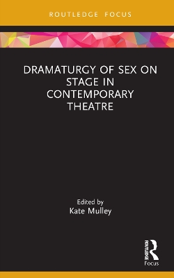 Book cover for Dramaturgy of Sex on Stage in Contemporary Theatre