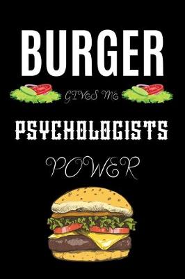 Book cover for Burger Gives Me Psychologists Power