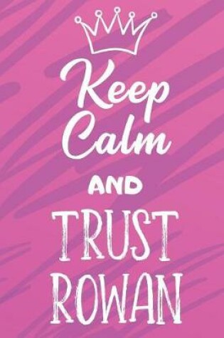 Cover of Keep Calm And Trust Rowan