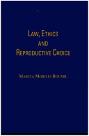 Book cover for Law, Ethics, and Reproductive Choice