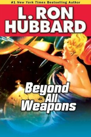 Cover of Beyond All Weapons