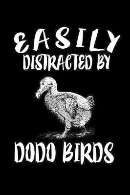 Book cover for Easily Distracted By Dodo Birds