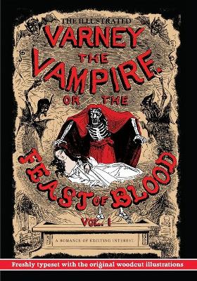 Book cover for The Illustrated Varney the Vampire; or, The Feast of Blood