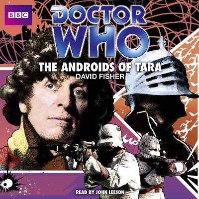 Book cover for Doctor Who: The Androids Of Tara (Classic Audio Original)