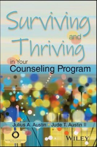 Cover of Surviving and Thriving in Your Counseling Program