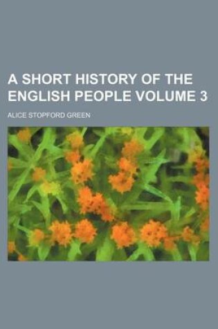 Cover of A Short History of the English People Volume 3