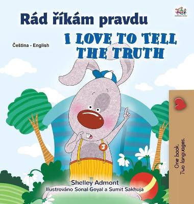 Book cover for I Love to Tell the Truth (Czech English Bilingual Children's Book)