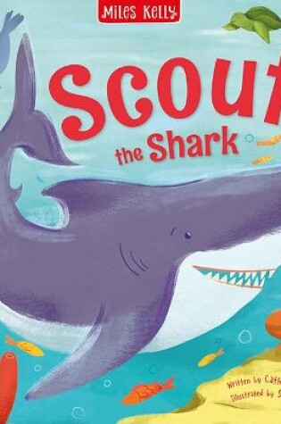 Cover of Sea Stories Scout the Shark