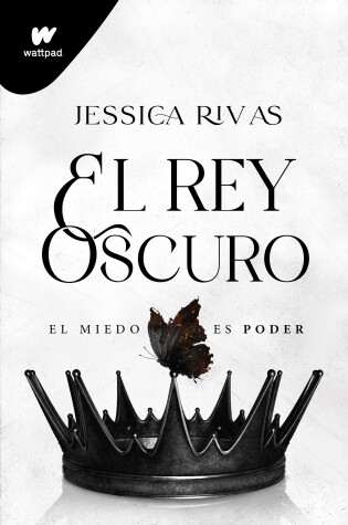 Cover of El rey oscuro: El miedo es poder / The Dark King
