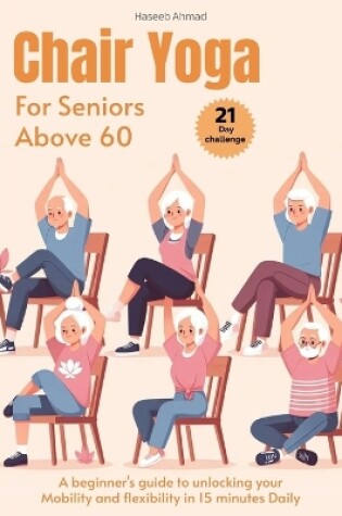 Cover of Chair Yoga for Seniors above 60