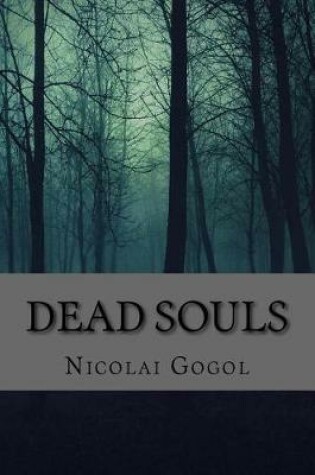 Cover of Dead Souls (Classic Edition)