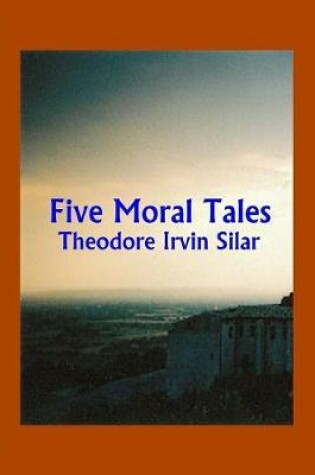 Cover of Five Moral Tales