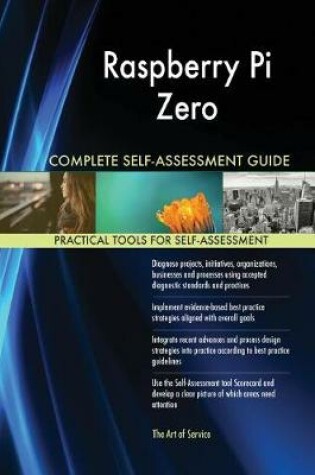 Cover of Raspberry Pi Zero Complete Self-Assessment Guide