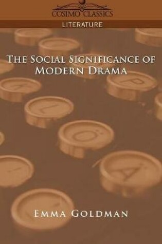 Cover of The Social Significance of Modern Drama