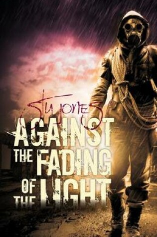 Cover of Against the Fading of the Light