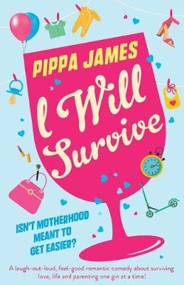 I Will Survive by Pippa James