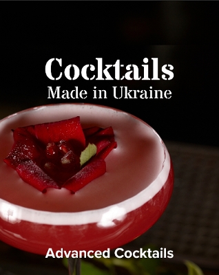 Book cover for Cocktails Made in Ukraine: Advanced Cocktails