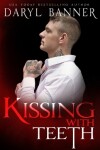Book cover for Kissing With Teeth