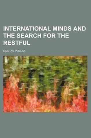 Cover of International Minds and the Search for the Restful