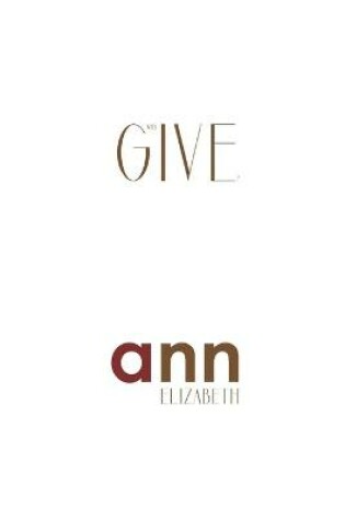 Cover of Why Give? - Ann Elizabeth