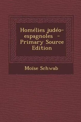 Cover of Homelies Judeo-Espagnoles - Primary Source Edition