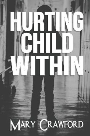 Cover of Hurting Child Within