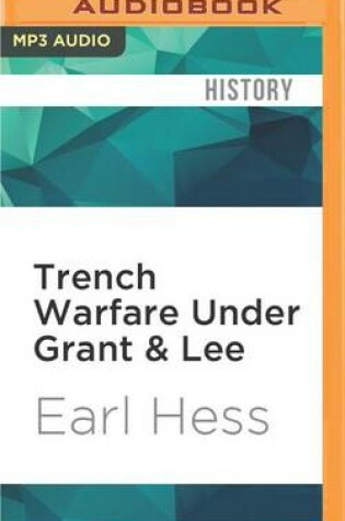 Cover of Trench Warfare Under Grant & Lee