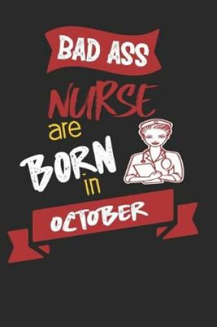 Cover of Bad Ass Nurses are Born in October