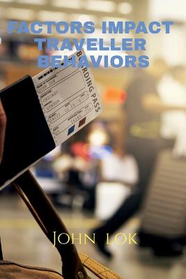 Book cover for Factors Impact Traveller Behaviors