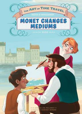 Book cover for Monet Changes Mediums