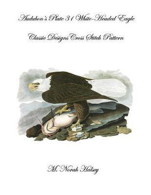 Book cover for Audubon's Plate 31 White-Headed Eagle Cross Stitch Pattern