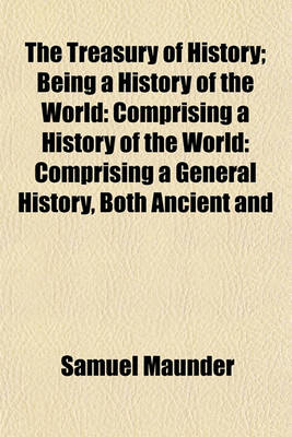 Book cover for The Treasury of History; Being a History of the World