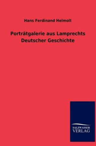 Cover of Portratgalerie aus Lamprechts Deutscher Geschichte