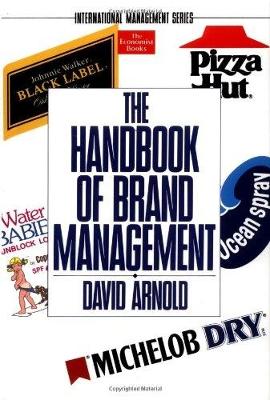 Book cover for The Handbook Of Brand Management