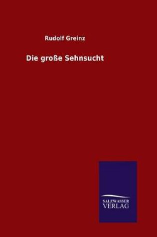 Cover of Die große Sehnsucht