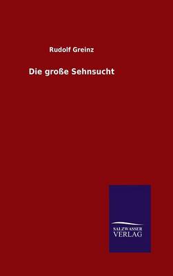 Book cover for Die große Sehnsucht