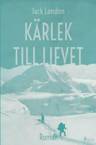 Cover of K�rlek till lifvet