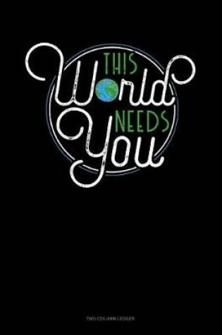 Cover of This World Needs You