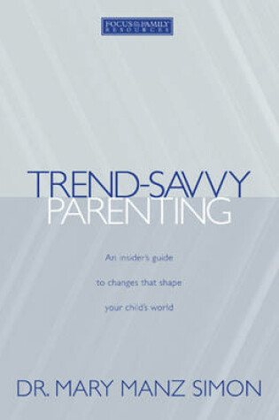 Cover of Trend-Savvy Parenting